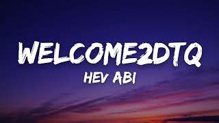 welcome2dqc|Hev Abi .